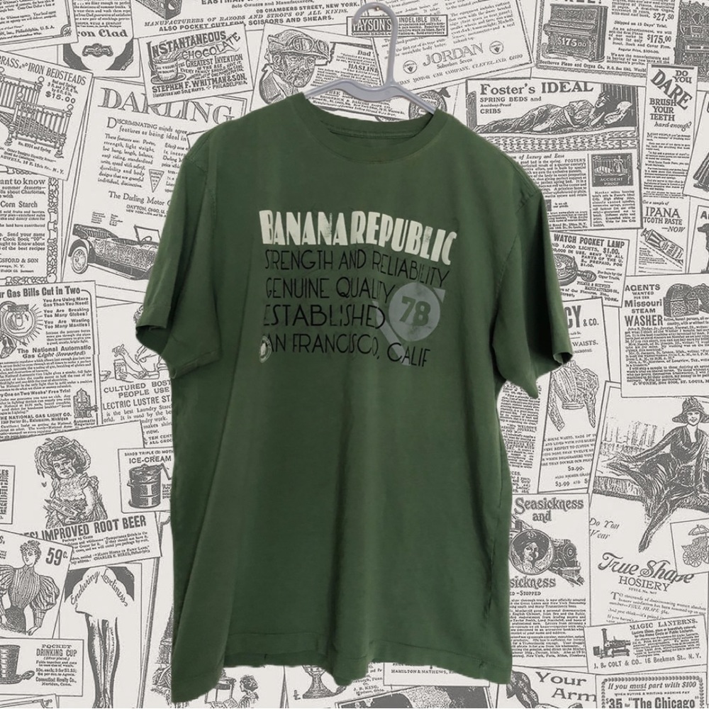 Banana Republic, Green, T-Shirt, Strength, Reliability, Genuine Quality, SF Ca